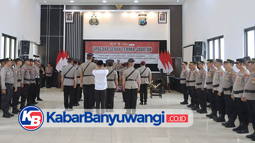 Sejumlah Kasat dan Kapolsek Jajaran Polresta Banyuwangi Diganti, Penyegaran Organisasi
