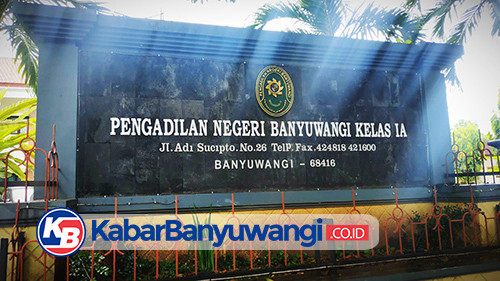 Hakim di Pengadilan Negeri Banyuwangi Dilaporkan ke MA